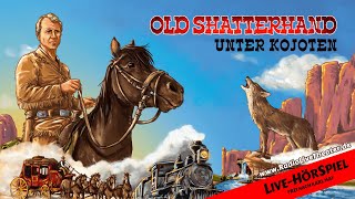 LiveHörSpiel quotOld Shatterhand unter Kojotenquot VideoTrailer RadioLiveTheater [upl. by Niobe429]