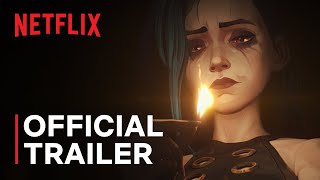 Arcane Season 2  Official Trailer  Netflix [upl. by Weisbrodt]