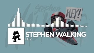 Stephen Walking  Hey Monstercat Release [upl. by Beaston]