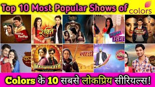 Top 10 Best Shows of Colors Tv  Top 10 Most Popular Serials of Colors [upl. by Inanuah]