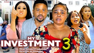 MY INVESTMENT SEASON 3New MovieMike Godson  Georgina Ibe amp Rosabelle 2024 Latest Nollywood Movie [upl. by Eiramanad]