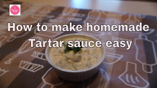 How to make homemade tartar sauce easy [upl. by Nyleak]