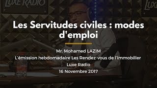 “Les Rendezvous de l’immobilier” sur Luxe Radio Sujet quotServitudes civiles  modes demploiquot [upl. by Cornall766]