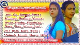 New Santali Non Stop Traditional Song 2022 Singer Burulukui Mandi Sbm Music Room Santali Traditional [upl. by Joyce]