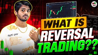 What is Reversal Trading  Reversal Trading Strategy How To Trade Reversal Binary Trading Class 4 [upl. by Nawrocki]