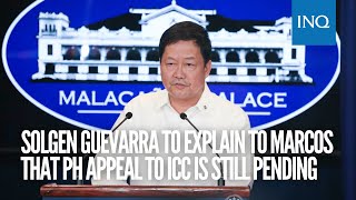 SolGen Guevarra to explain to Marcos that PH appeal to ICC is still pending  INQToday [upl. by Bayless724]