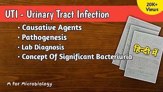 Urinary Tract Infection UTI in Hindi  Causative agents  Pathogenesis  Lab diagnosis of UTI [upl. by Ecitnirp]