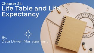 Life Table and Life Expectancy [upl. by Fellows]