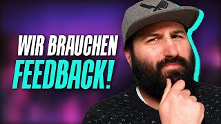 WIR brauchen EUCH Update amp Feedback [upl. by Anul176]