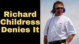 Richard Childress DENIES Austin Dillons Team Told Him to WRECK Denny Hamlin Despite Audio [upl. by Ertnom155]