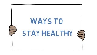 Staying Healthy Ways to Stay Healthy [upl. by Heck945]