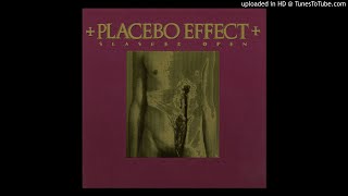 Placebo Effect  Slashed Open [upl. by Corel]