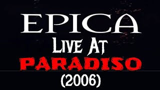 EPICA LIVE AT PARADISO 2006 REACTION [upl. by Sherrod]