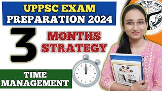 Target UPPCS 2024  3 Months Strategy 📚  Time Management 🕛  PYQ ✅ Current Affairs [upl. by Winzler]