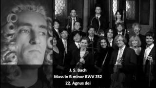 J S Bach  Mass in B Minor BWV 232  22 Agnus Dei 2223 [upl. by Brocky]