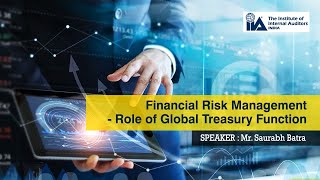 Financial Risk Management  Role of Global Treasury function [upl. by Scammon]