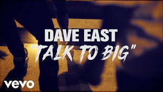 Dave East  Talk To Big Official Lyric Video [upl. by Bander]