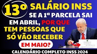 13º INSS ENTENDA QUEM VAI RECEBER A 1º PARCELA EM MAIO E O CALENDÁRIO ANTECIPADO COMPLETO [upl. by Yrelle147]