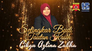 EP KHAS  MONTAJ  SELINGKAR BUDI TAUTAN KASIH CIKGU AZLINA ZABHA [upl. by Girvin]