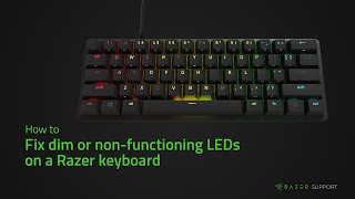 How to fix dim or nonfunctioning LEDs on a Razer keyboard [upl. by Rehm]