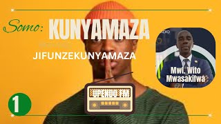 1 JIFUNZE KUNYAMAZA NA MWALIMU WITO MWASAKIFWA [upl. by Farmer593]