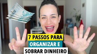 7 PASSOS PARA ORGANIZAR AS FINANÇAS EM 2024 [upl. by Gylys]