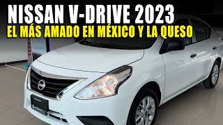 NISSAN V DRIVE 2023 SUBIÓ DE PRECIO Y SIGUE VENDIENDO [upl. by Barde]