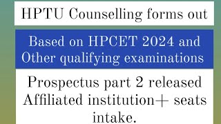 HPTU Counselling forms 2024 out  HPTU Prospectus part 2 out  HPTU HPCET 2024 cut off [upl. by Nhabois]