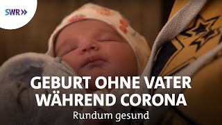 Geburt ohne Vater  Rundum gesund [upl. by Slack737]