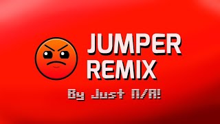 Jumper  Waterflame Just NA Remix [upl. by Acey]