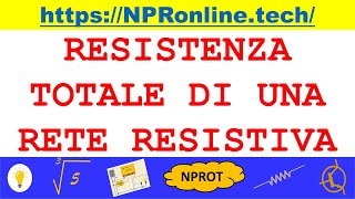 Resistenza totale di una rete resistiva [upl. by Trillbee]