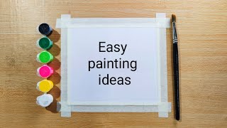 easy and simple painting ideas for beginners watercolor painting ideas [upl. by Leigha]