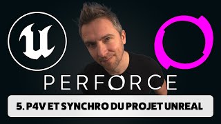 Perforce P4V  configuration pour Unreal Engine [upl. by Enelyt]