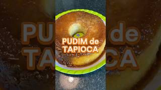 ⚠️ Faça isso hoje ⚠️ sobremesa doce receitadedoces pudimdetapioca pudim receitafacil comida [upl. by Rosecan]