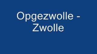 Opgezwolle  Zwolle [upl. by Eillor338]