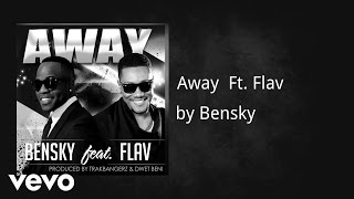 Bensky  Away AUDIO ft Flav [upl. by Mailliw]