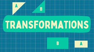 Understanding Transformations In Maths [upl. by Nnylyahs]