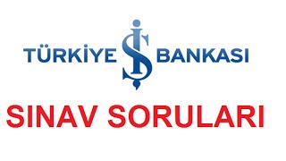 İş Bankası Sınav Soruları [upl. by Acinemod]