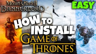 How To Install Realm Of Thrones Game Of Thrones Mod  Bannerlord 115  EASY [upl. by Ennaeed521]