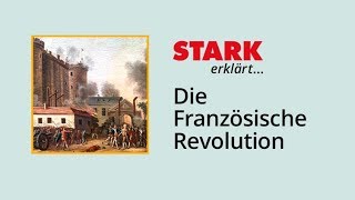 Die Französische Revolution  STARK erklärt [upl. by Strong793]