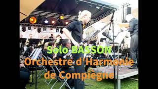 ORCHESTRE HARMONIE COMPIEGNE  FRANCE  Solo Basson [upl. by Noah]