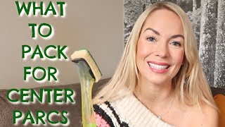 WHAT TO PACK FOR CENTER PARCS amp CENTER PARCS TIPS [upl. by Oringas678]