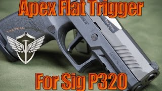 Apex Flat Faced Action Enhancement Trigger for Sig Sauer P320 [upl. by Ahseel]