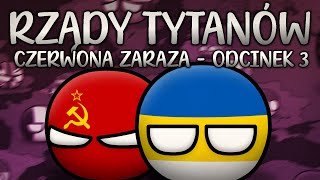 CZERWONA ZARAZA  Nowa Historia Europy Rządy Tytanów  ODCINEK 3 [upl. by Ailimaj]