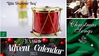 Advent Day 2  Little Drummer Boy [upl. by Anelleh495]