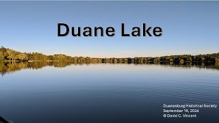 Duanesburg Historical Soc September 2024 quotStory of Duane Lakequot by Dave Vincent [upl. by Klump]