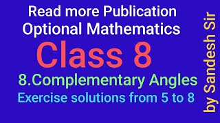 Read more Publication Optional Maths class 8 Complementary Angles Exercise solutions from 5 to 8 [upl. by Nnaeel292]