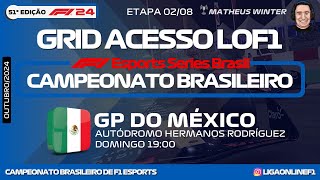 GP DO MÉXICO  2ª ETAPA DA 51ª EDIÇÃO  BRASILEIRO DE F1 ESPORTS  GRID ACESSO 5ª DIVISÃO [upl. by Aisanahta299]