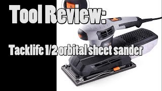 Tool Review Tacklife 12 Orbital Sheet Sander [upl. by Ettenrahs]