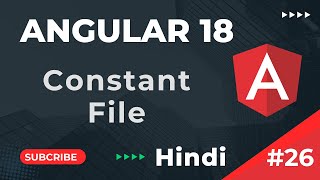 Constant File in angular  Angular 18 Tutorial In Hindi  Part 26 [upl. by Almeida]